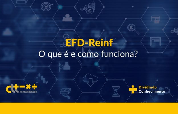 O que é a EFD-Reinf e para que ela serve?