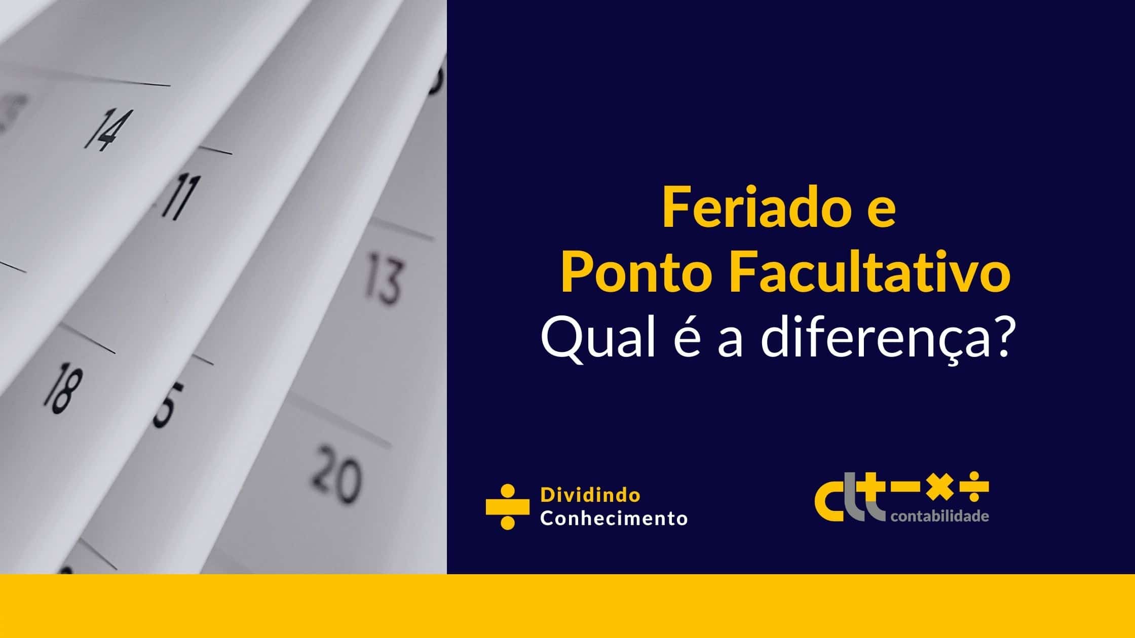 Feriado ou Ponto facultativo: Qual é a diferença? 2023 - CLT