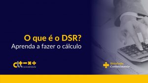 Aprenda como fazer o cálculo do DSR