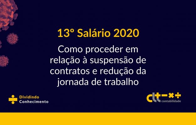 Décimo Terceiro Salário 2020 – Como agir em casos de redução da jornada e suspensão de contratos?