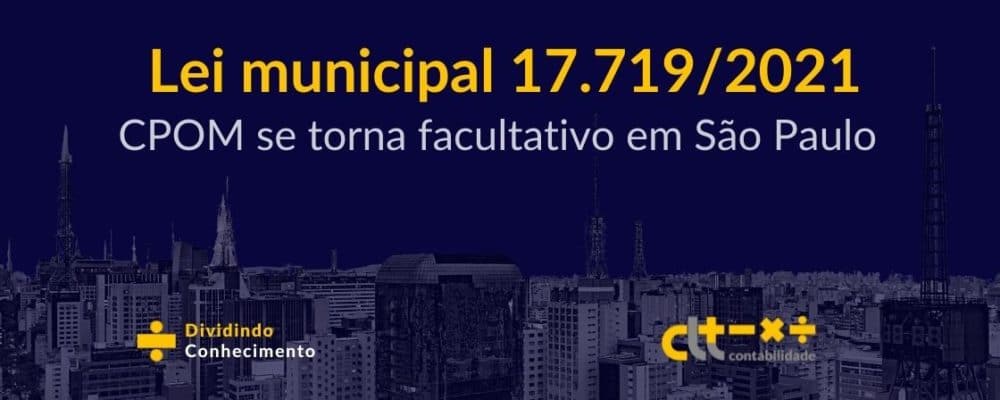 Lei 17.719: CPOM se torna facultativo em São Paulo